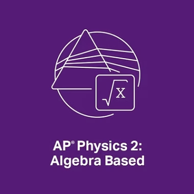 Physics 2 (1280x720) AP Physics 2 Algebra Based